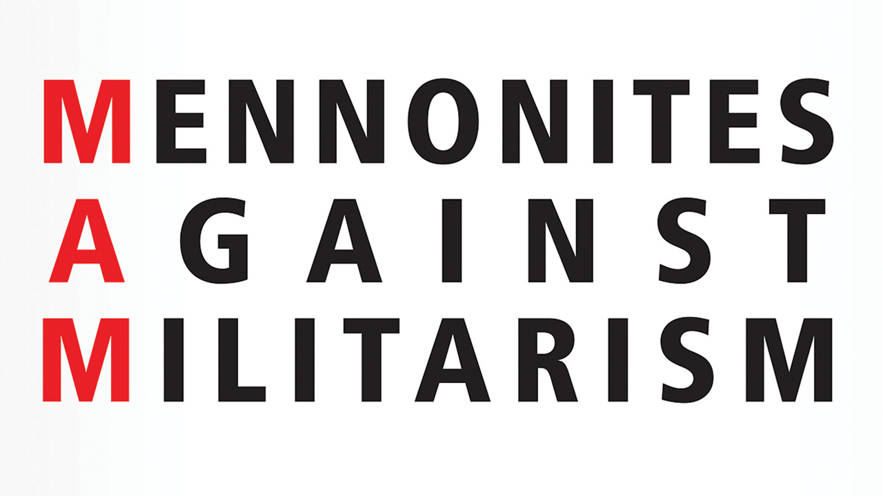 Mennonites Against Militarism is a project of the Peace and Justice Support Network in collaboration with Mennonite Church USA and Mennonite Central Committee. — Mennonite Mission Network
