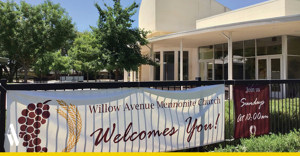 Willow Avenue Mennonite Church in Fresno, Calif., considered a proposal to welcome and affirm LGBTQ people. — Willow Avenue Mennonite Church