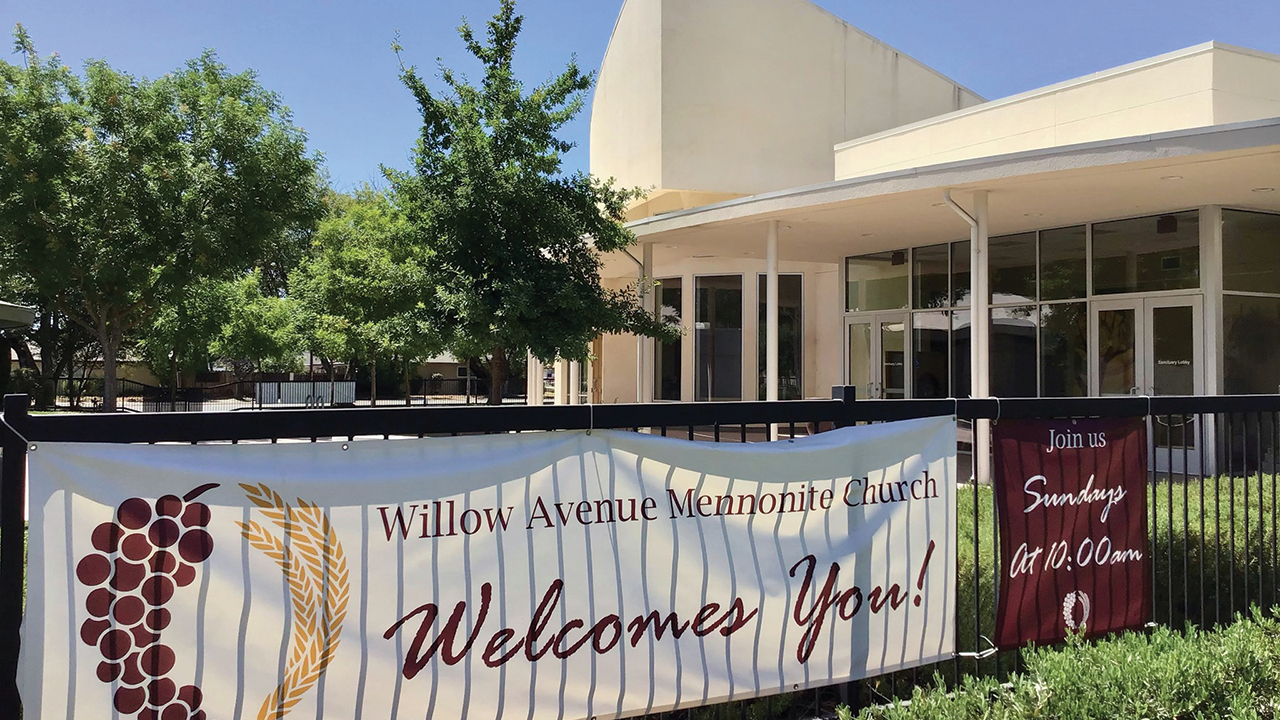 Willow Avenue Mennonite Church in Fresno, Calif., is considering a proposal to affirm and welcome LGBTQ people. — Willow Avenue Mennonite Church