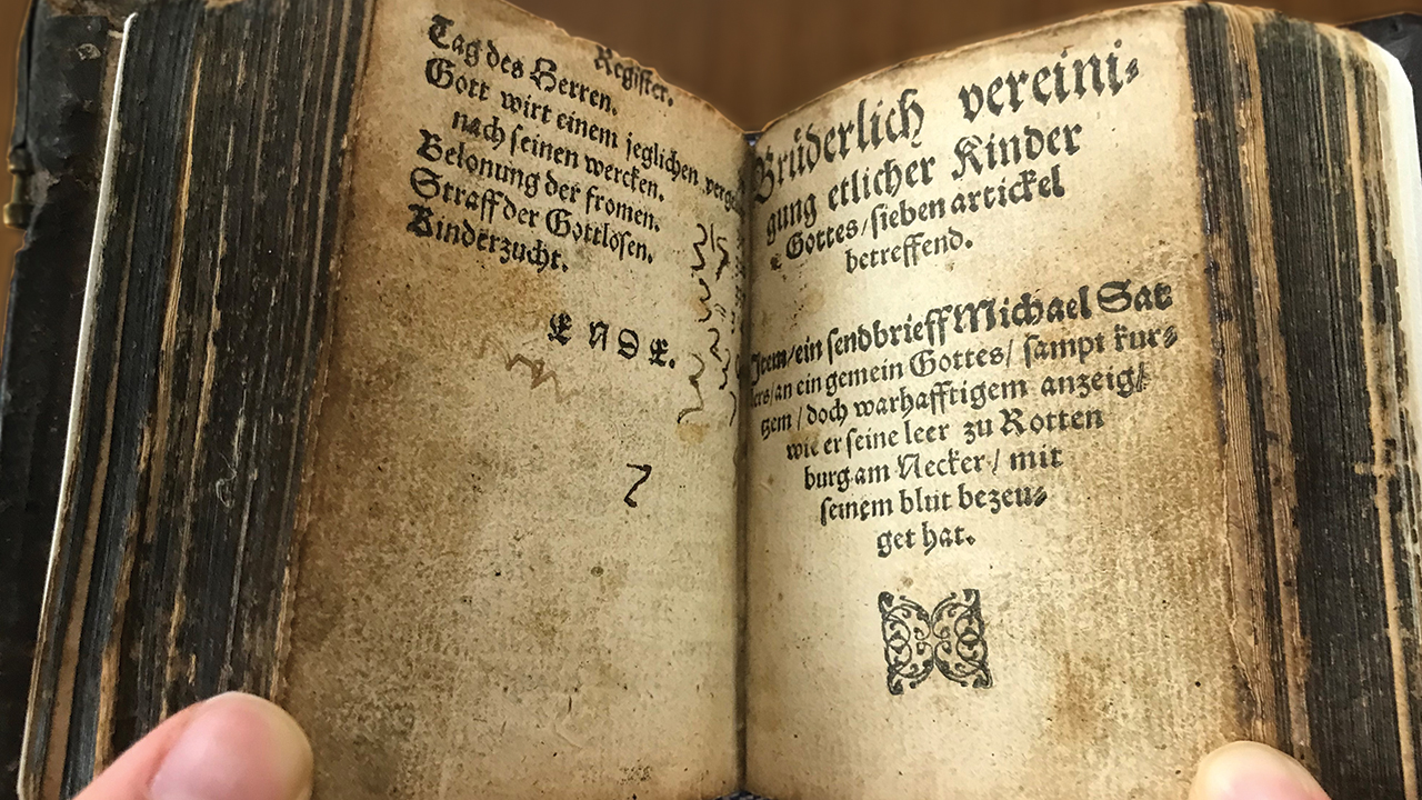 An undated edition of the Schleitheim Confession from around 1560. The first Anabaptist Confession of Faith, the Schleitheim Confession bears the imprint of Michael Sattler, its primary writer. An assembly of Anabaptists ratified its seven articles at the Swiss village of Schleitheim on Feb. 24, 1527. — Mennonite Historical Library, Goshen College