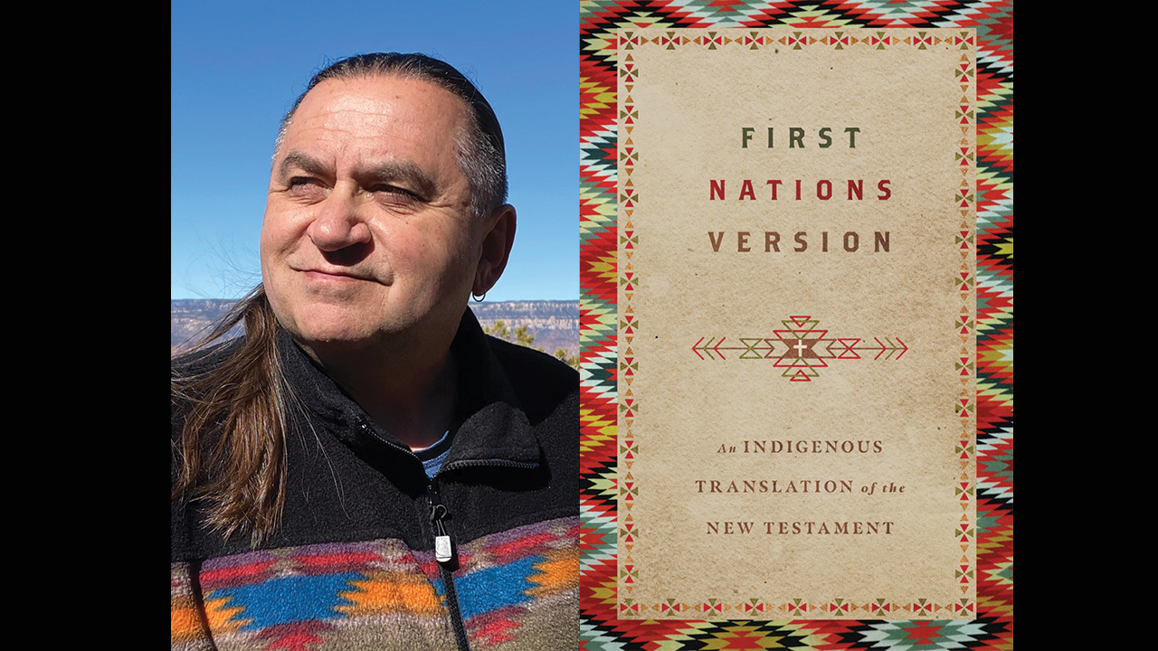 “First Nations Version: An Indigenous Translation of the New Testament” and Terry Wildman. — Courtesy images