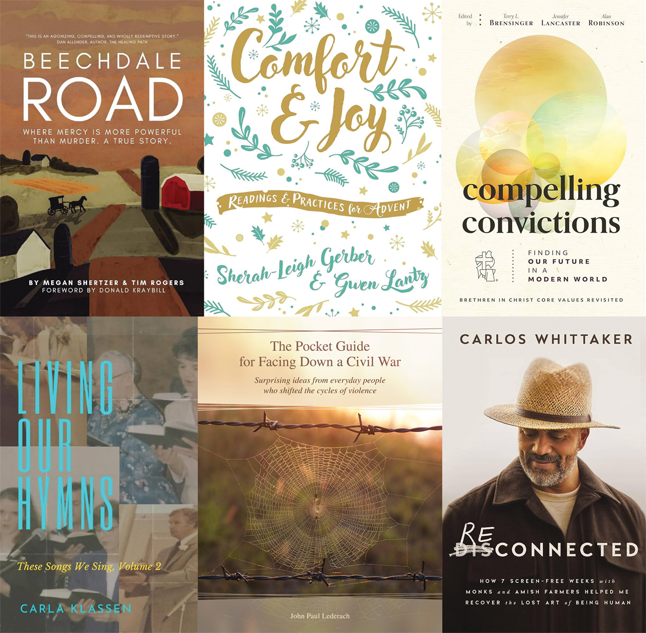 Beechdale Road, Comfort & Joy, Compelling Convictions, Living Our Hymns, The Pocket Guide for Facing Down a Civil War, Reconnected