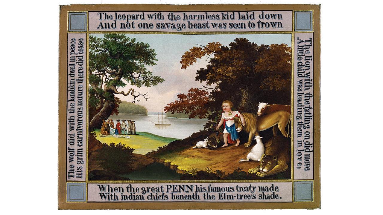 “The Peaceable Kingdom,” by the Quaker artist Edward Hicks, 1826. Hicks produced 62 paintings of this scene. —Philadelphia Museum of Art