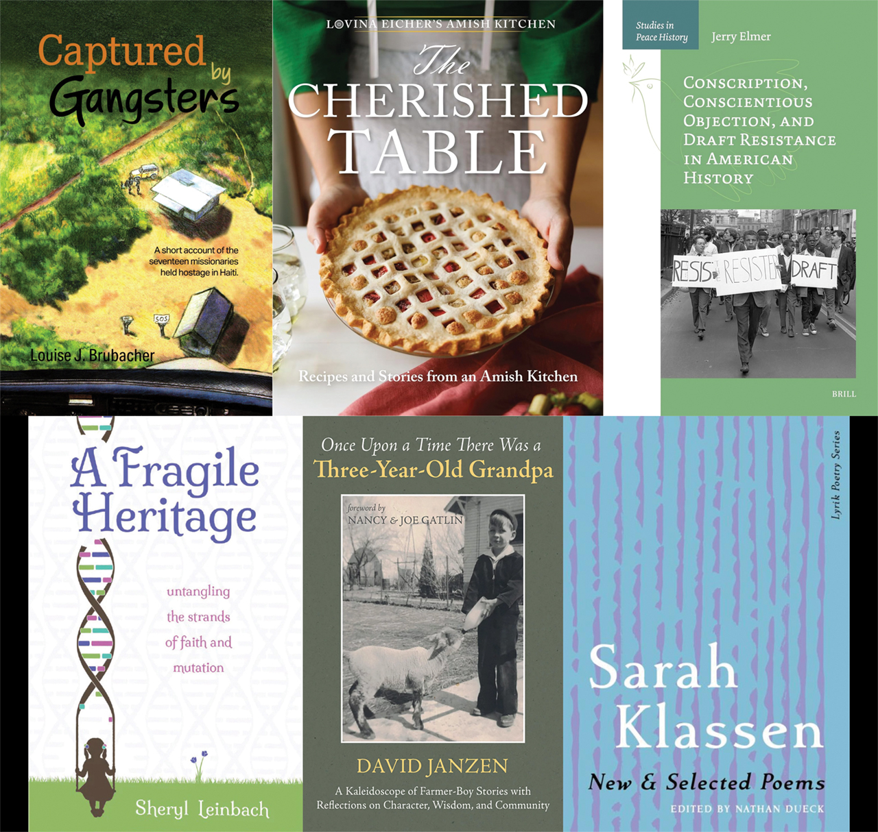 Captured by Gangsters, The Cherished Table, Conscription, Conscientious Objection, and Draft Resistance in American History, A Fragile Heritage, Once Upon a Time There Was a Three-Year-Old Grandpa, New & Selected Poems
